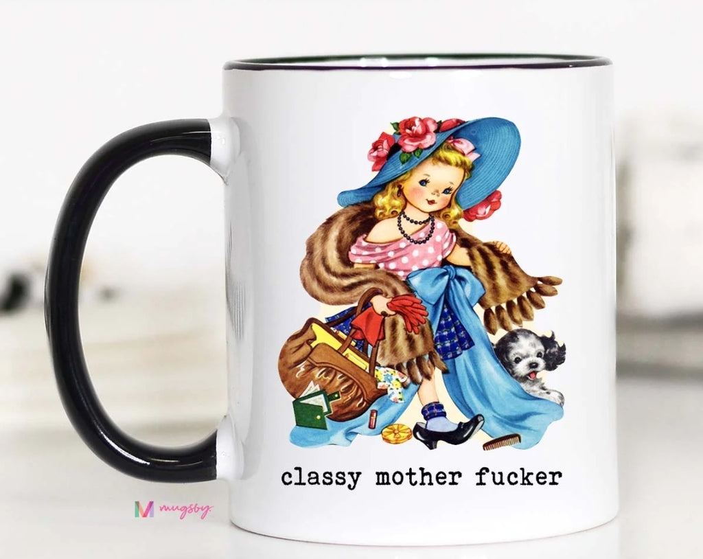 Classy Mother Fucker Mug