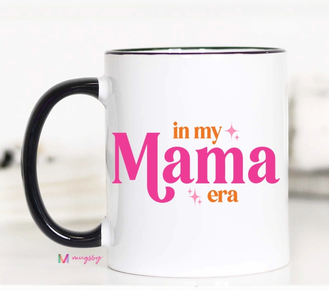 In My Mama Era Mug