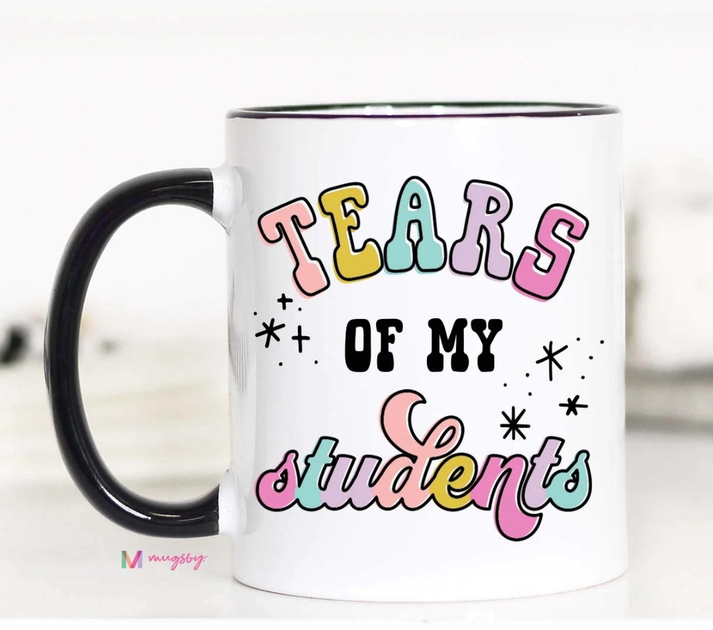Tears Of My Students Mug