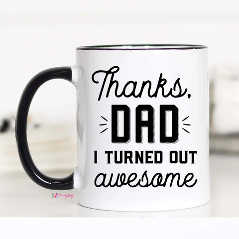 Thanks Dad Coffee Mug