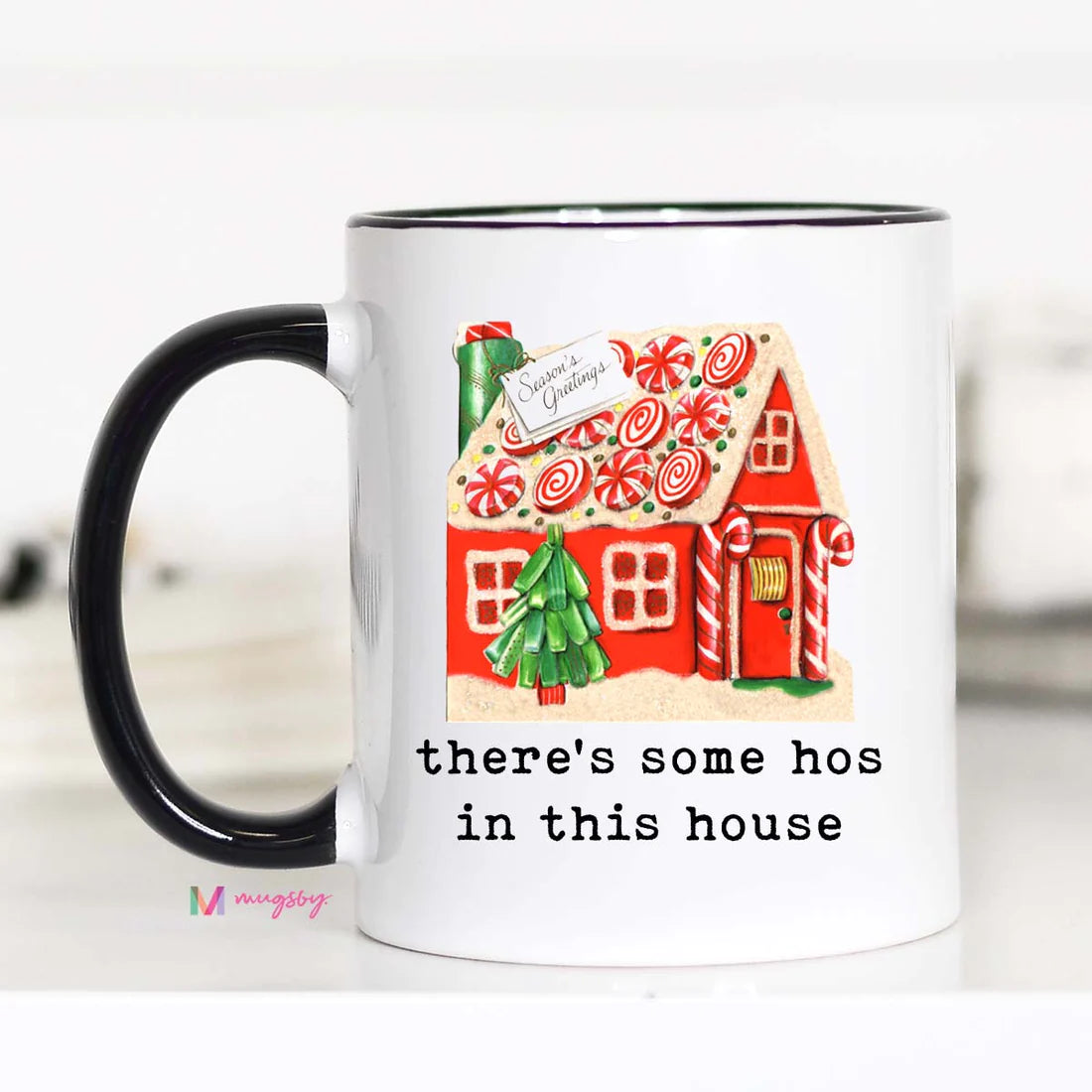 There's Some Ho's In This Mug